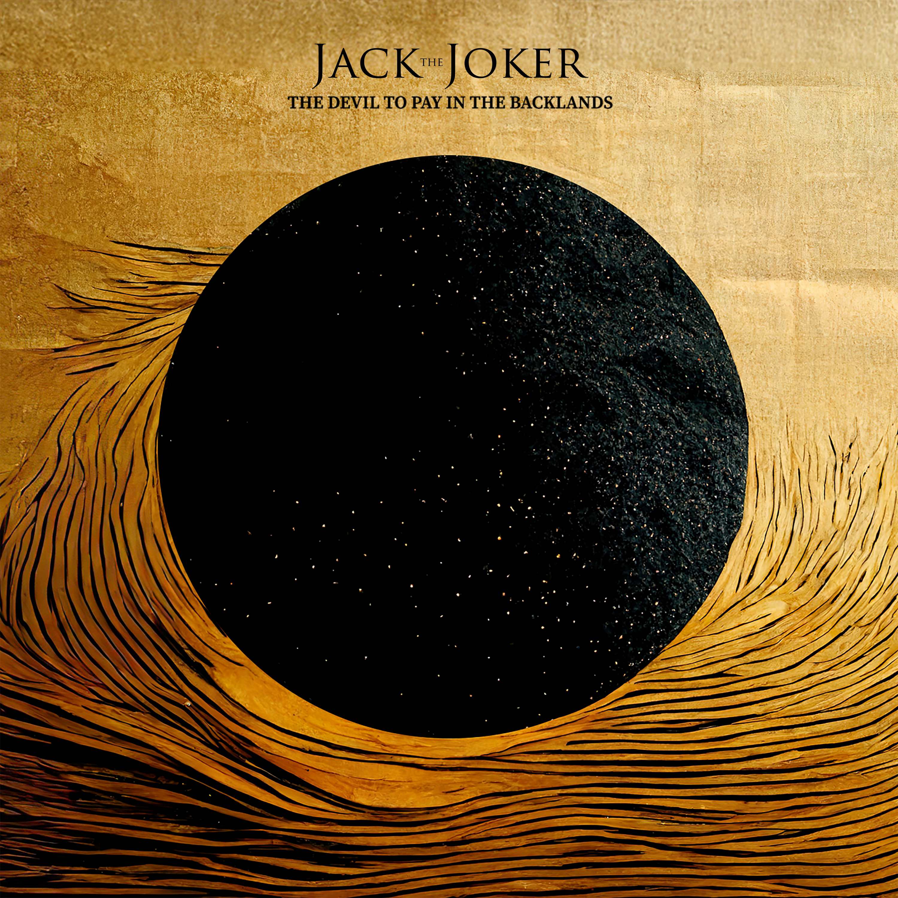 Jack The Joker - The Devil To Pay In The Backlands